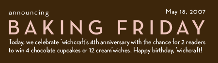 Baking Friday - May 18, 2007, 'wichcraft cupcakes and cream'wiches