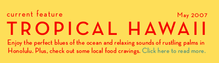 Cravings: Tropical Hawaii, May 2007