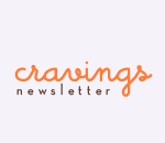 Cravings Newsletter